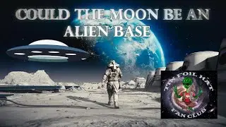 COULD THE MOON BE AN ALIEN BASE ????????????????
