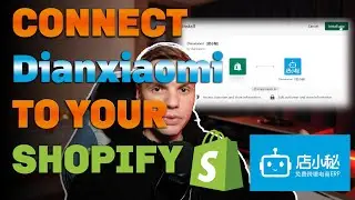Как подключить Dianxiaomi к вашему магазину Shopify | Включите автоматическое выполнение заказов с помощью вашего агента