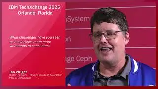 TXC2025 // Ian Wright (IBM Champion) from Pellera Technologies talks about IBM Fusion