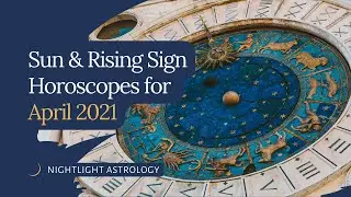 Sun and Rising Sign Horoscopes for April 2021