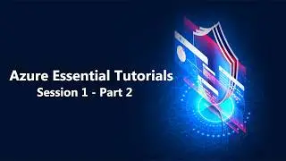 Azure Essential Tutorials | Session 1 | Part 2 | by scmgalaxy