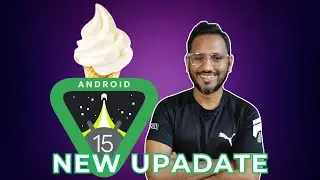 Android 15 Best Features - Android 15 New Update