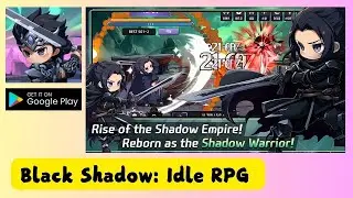 Black Shadow: Idle RPG &ndash; Level Up Fast! (Android Gameplay)