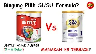 SUSU FORMULA anak ALERGI | Morinaga BMT PHP Vs S26 Promil Gold pHpro | Manakah yg TERBAIK