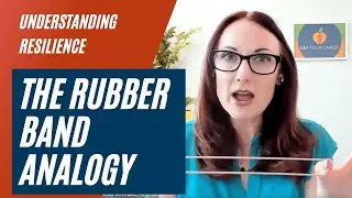 Understanding Resilience: The Rubber Band Analogy
