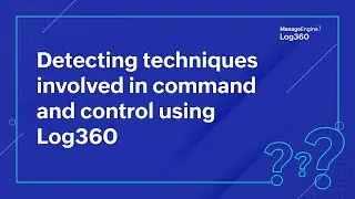 Detecting techniques involved in command and control using Log360