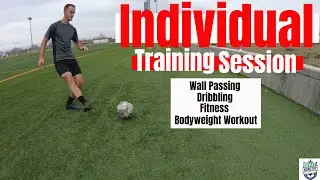 Individual Quarantine Training Session - Individual Training Drills for Soccer - Wall Drills Soccer