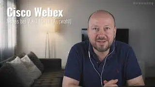 Cisco Webex Meetings - News Version 40.10 und 40.11