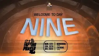 21 Days Prayer and Fasting | Day 9 |  Morning Session | Tuesday 13th Jan. 2026