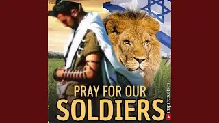 Pray For Our Soldiers