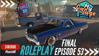 My Garage Roleplay - Episode 53 - The Series Finale