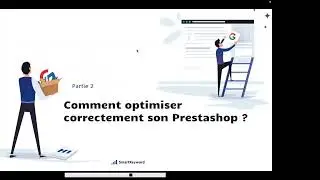 SEO et Prestashop : Comment optimiser le r&eacute;f&eacute;rencement de votre boutique ? - SmartKeyword Webinaire