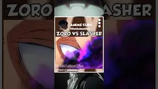 { ZORO VS SLASHER 👾} #zoro #anime #onepiece