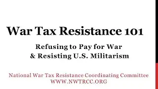 War Tax Resistance 101 (August 2025)