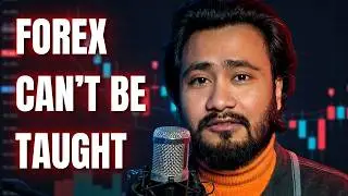 Why No One Can Teach You Forex Trading (Reality Explained)