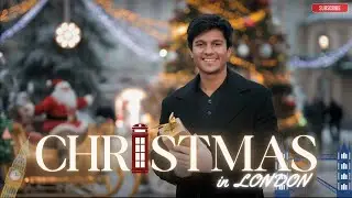 CHRISTMAS in LONDON : More than Magical