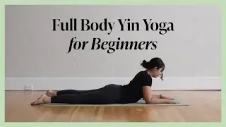 35 Min Full Body Yin Yoga - NO PROPS