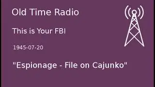 This is Your FBI OTR 1945-07-20 