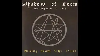 Shadow of Doom - Rising from the Past (Full Length - 2003)