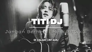 Jangan Berhenti Mencintaiku &ndash; Titi DJ | Cover by Chatas | Lagu Pop Indonesia Penuh Perasaan 💔🎶