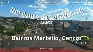 Bairros Centro, Martello | Um Pouco de Caçador SC #2/2022 - 12/01/2022