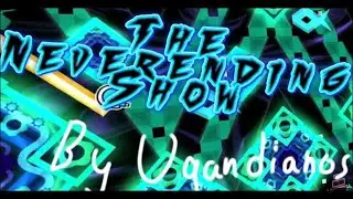 [ VERIFIED ] The Neverending Show by ugandianos