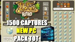 Dofus Rétro : 1500 Captures & New Pc & Pack Tot ! #159