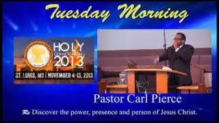 COGIC Convocation Speakers 2013-Tuesday Morning-Pastor Carl Pierce