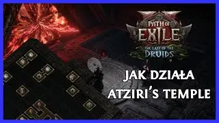 Podstawy Działania Atziri's Temple - Path of Exile 2