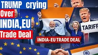 India-EU Trade Deal Signed: Why Europe surrendered to PM Modi? | Geopolitics