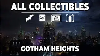 Gotham Knights - GOTHAM HEIGHTS Collectibles Guide (All Batarangs, Historia Strigidae, Landmarks...