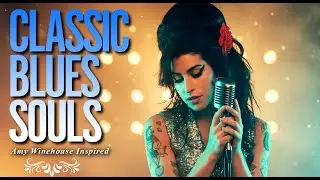 Full 2026 Classic Blues Music | Amy Winehouse-Inspired Playlist Songs of Love Heartbreak