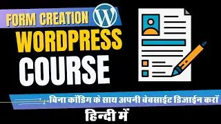 Master FORM CREATION in WordPress in Just 30 Minutes!