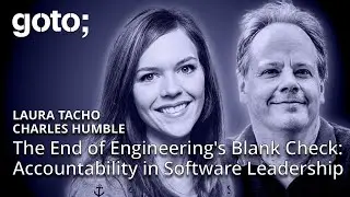 The End of Engineering's Blank Check &bull; Laura Tacho & Charles Humble &bull; GOTO 2025