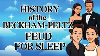 The Beckham&ndash;Peltz Feud Explained for Sleep 🌙 | Calm Celebrity History & Soft Narration