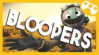 Blooper Teaser || Next To Nothing Bloopers || No Man's Sky Funny Moments