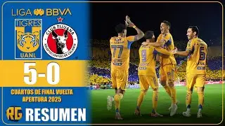 PARTIDAZO TIGRES VS XOLOS 5-0 | LIGA MX CUARTOS VUELTA AP. 2025 | RESUMEN GOLES