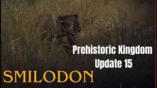 Prehistoric Kingdom: Adding SMILODON! Part 24 (No commentary)