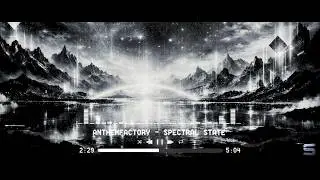 Anthemfactory  - Spectral State