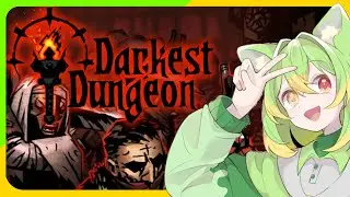 【DarkestDungeon】ローグライクでダークファンタジー！！ならば私の専門…だろうか#2