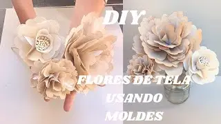 DIY 3 IDEAS PARA HACER FLORES DE TELA USANDO MOLDES #flores Textiles