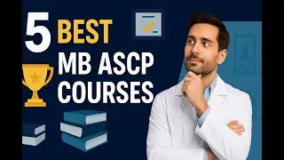 5 Best MB ASCP Courses Candidates Swear By (and the Myths They Shatter)