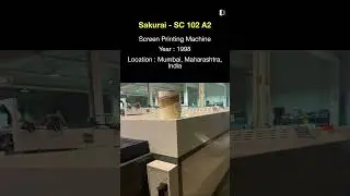 Preowned Screen printing Machine for SALE | Sakurai - SC 102 A2