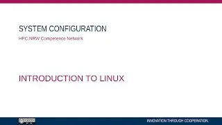 Introduction to Linux in HPC (Part 11/14) - System configuration