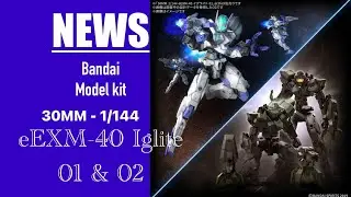 NEWS | Bandai - Model Kit - 30MM 1/144 - eEXM-40 Iglite 01 & 02 #news #modelkit