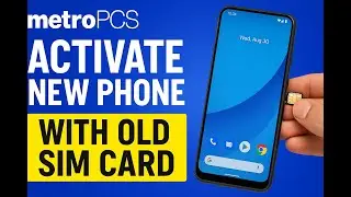 How to Activate a New MetroPCS Phone with an Old SIM Card (2025 Guide)