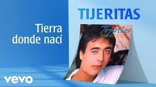 Tijeritas - Tierra Donde Nací (Cover Audio. Remasterizado)