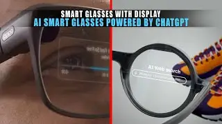 5 Best AI Smart Glasses Powered by ChatGPT 2024 | Smart Glasses with Display