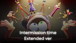 Intermission time extended ver (not official) TADC
