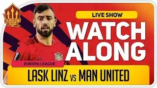 LASK LINZ vs MANCHESTER UNITED | With Mark Goldbridge LIVE